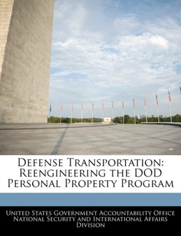 Defense Transportation : Reengineering the Dod Personal Property Program