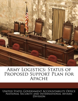 Army Logistics : Status of Proposed Support Plan for Apache