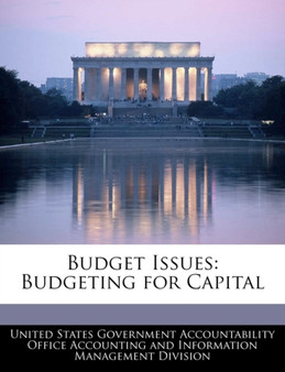 Budget Issues : Budgeting for Capital