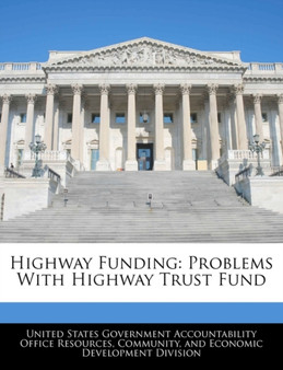 Highway Funding : Problems with Highway Trust Fund