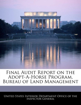 Final Audit Report on the Adopt-A-Horse Program, Bureau of Land Management