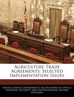 Agriculture Trade Agreements : Selected Implementation Issues