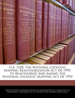H.R. 1528, the National Geologic Mapping Reauthorization Act of 1999, to Reauthorize and Amend the National Geologic Mapping Act of 1992