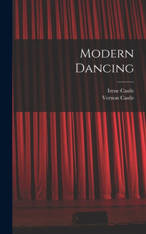 Modern Dancing by Vernon Castle - Hardback