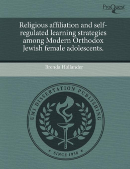 Religious Affiliation and Self-Regulated Learning Strategies Among Modern Orthodox Jewish Female Adolescents