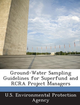 Ground-Water Sampling Guidelines for Superfund and RCRA Project Managers