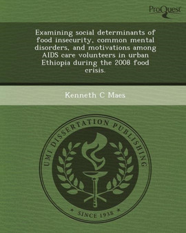 Examining Social Determinants of Food Insecurity