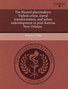 The Blessed Placemakers: Violent Crime