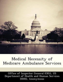 Medical Necessity of Medicare Ambulance Services