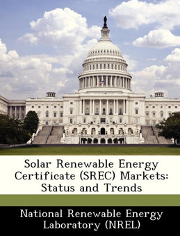 Solar Renewable Energy Certificate (Srec) Markets : Status and Trends