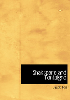 Shakspere and Montaigne