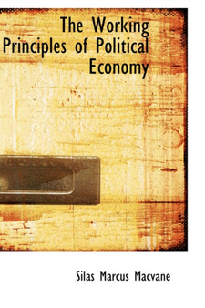 The Working Principles of Political Economy
