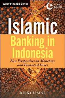 Islamic Banking in Indonesia : New Perspectives on Monetary and Financial Issues
