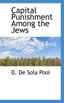 Capital Punishment Among the Jews