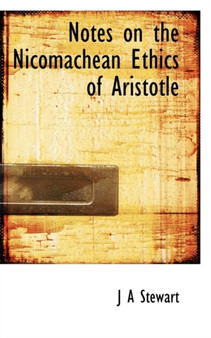 Notes on the Nicomachean Ethics of Aristotle