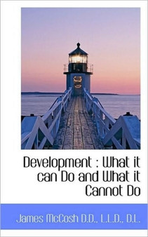 Development : What It Can Do and What It Cannot Do