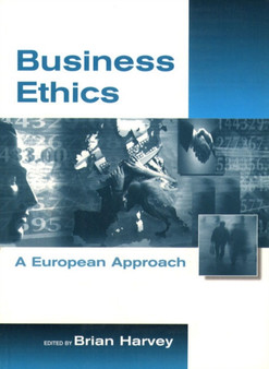 BUSINESS ETHICS: EUROPEAN APPROACH