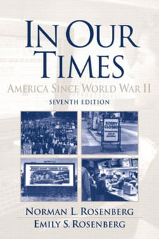 In Our Times : America Since World War II