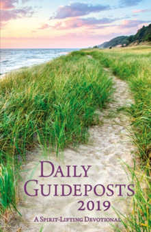 Daily Guideposts 2019 : A Spirit-Lifting Devotional