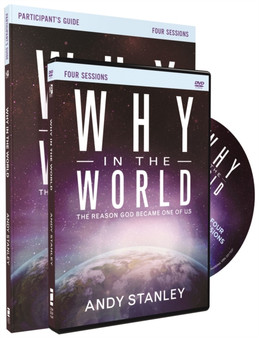 Why in the World Participant's Guide with DVD : The Reason God Became One of Us