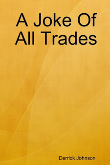 A Joke Of All Trades by Derrick Johnson - Paperback