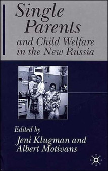 Single Parents and Child Welfare in the New Russia