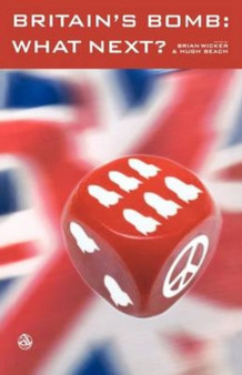 Britain's Bomb : What Next?