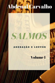 Salmos - Louvor e Adoracao - Volume 1