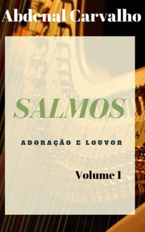 Salmos - Adoracao e Louvor - Volume 1