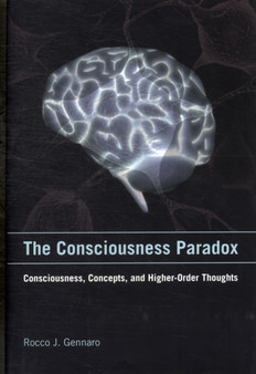 The Consciousness Paradox : Consciousness, Concepts, and Higher-Order Thoughts