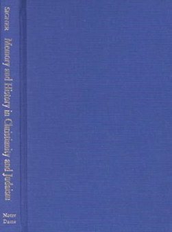 Memory and History in Christianity and Judaism