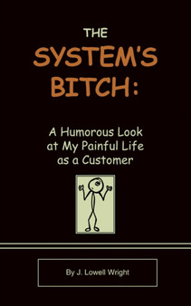 The System's Bitch by J.Lowell Wright - Paperback