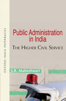 Public Administration in India : The Higher Civil Service