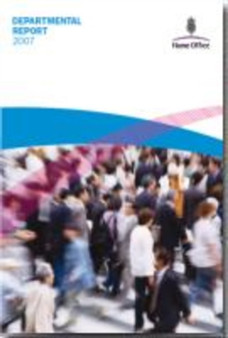The Home Office departmental report 2007 : 7096