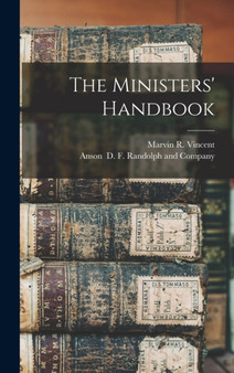 The Ministers' Handbook by Marvin R Vincent - Hardback