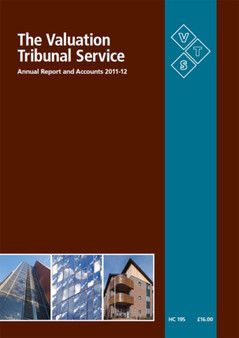 The Valuation Tribunal Service annual report and accounts 2011-12 : 2012-13 195