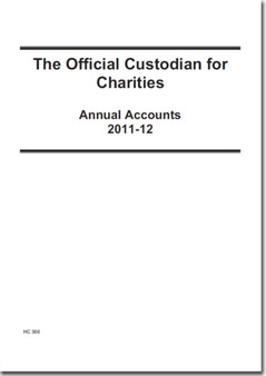 The Official Custodian for Charities annual accounts 2011-12 : (for the year ending 31 March 2012) : 2012-13 366