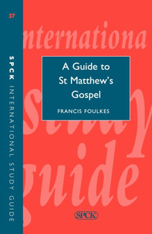 ISG 37 A Guide to St Matthew's Gospel