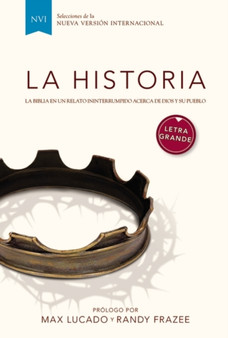La Historia NVI - Letra grande : La Biblia en un relato ininterrumpido acerca de Dios y su pueblo