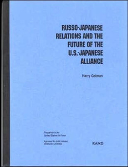 Russo-Japanese Relations and the Future of the U.S.-Japanese Alliance