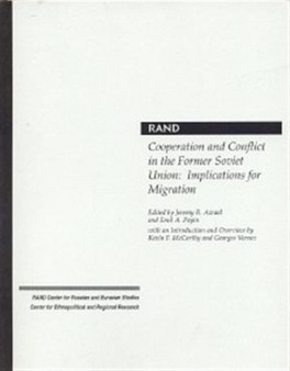 Cooperation and Conflict in the Former Soviet Union : Implications for Migration