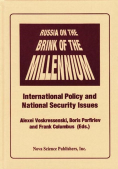 Russia on the Brink of the Millennium : International Policy & National Security Issues