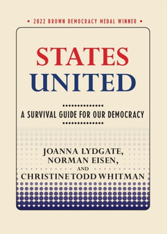 States United : A Survival Guide for Our Democracy