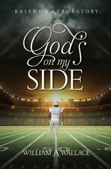 God's On My Side : Based On A True Story