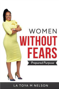 Women Without Fears : Prepared Purpose