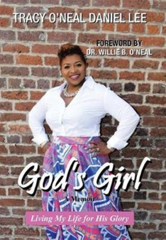 God's Girl : Living My Life for His Glory