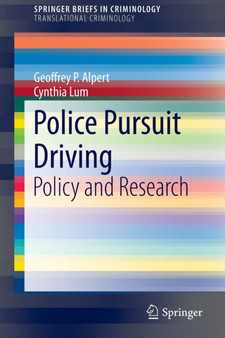 Police Pursuit Driving : Policy and Research