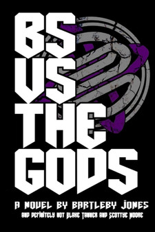 BS Vs The Gods by Scottye Moore - Paperback