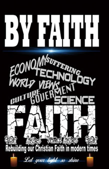 By Faith : Let your light so shine