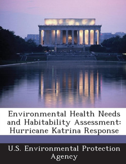 Environmental Health Needs and Habitability Assessment : Hurricane Katrina Response